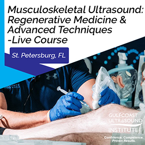 Musculoskeletal Ultrasound: Regenerative Medicine & Advanced Techniques
