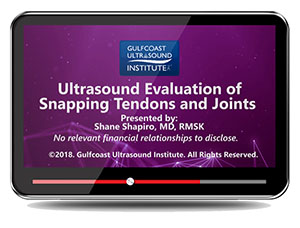 Ultrasound Evaluation of Snapping Tendons and Joints