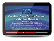 CME - Cardiac Case Study Series: Valvular Disease