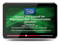 CME - Gastric Ultrasound for Aspiration Risk Determination (GUARD)