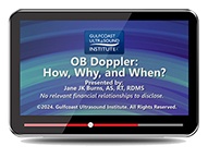 CME - OB Doppler:  How, Why, and When?