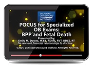 CME - POCUS for Specialized OB Exams: BPP & Fetal Death